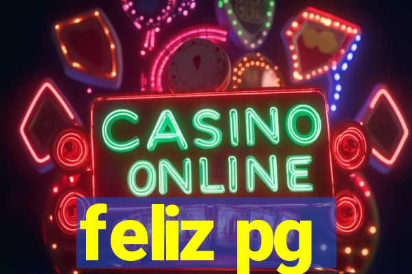 feliz pg